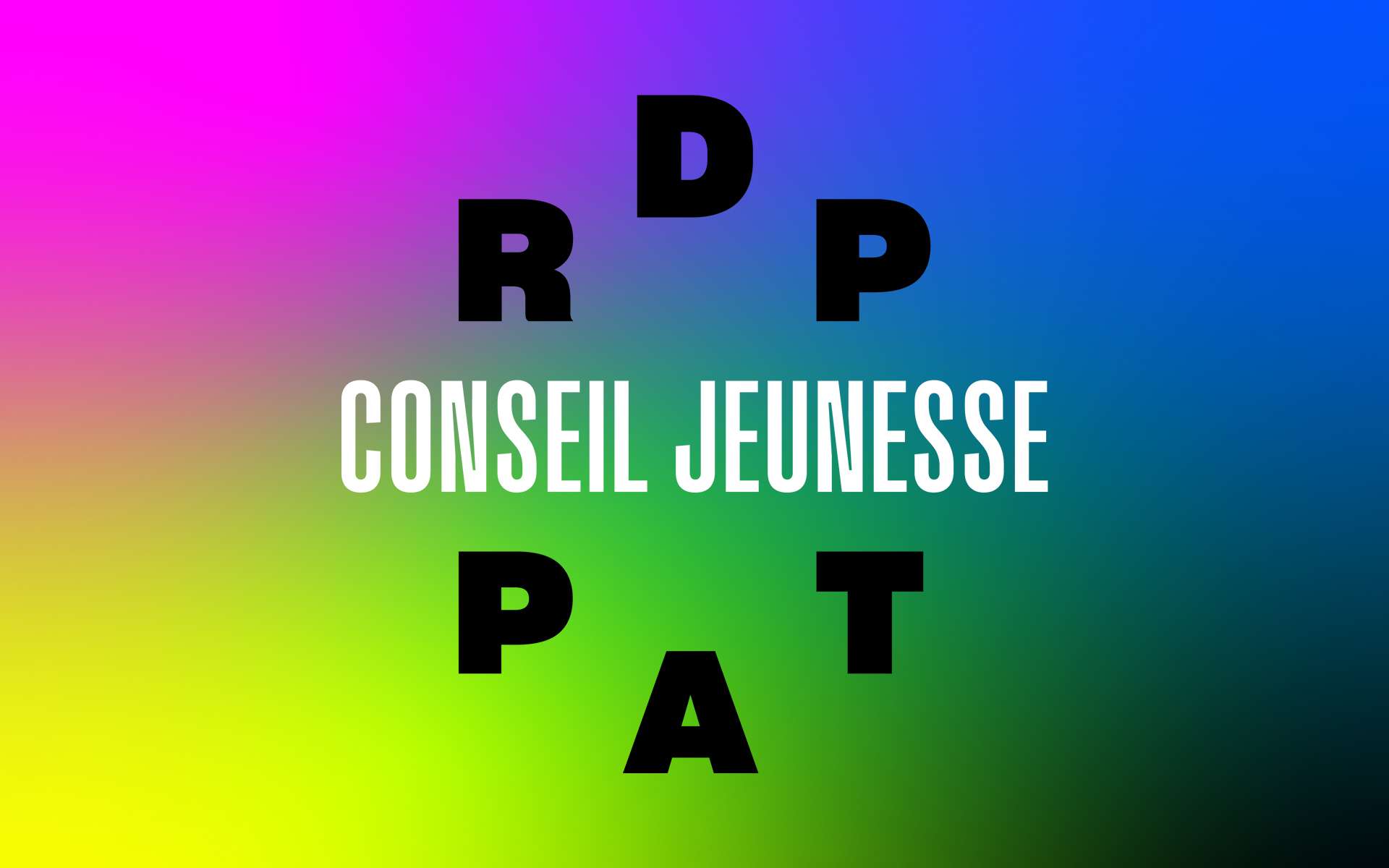 Arrondissement RDPPAT - Campagne de recrutement / Conseil jeunesse